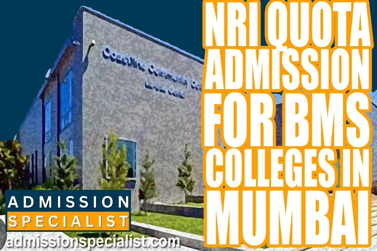 nri QUOTA ADMISSION IN BMS IN MUMBAI