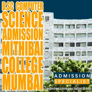 B.SC COMPUTER SCIENCE DIRECT ADMISSION IN MITHIBAI COLLEGE MUMBAI
